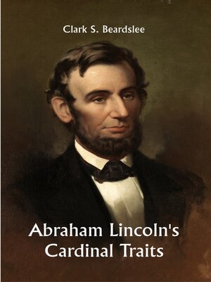 cover image of Abraham Lincoln's Cardinal Traits